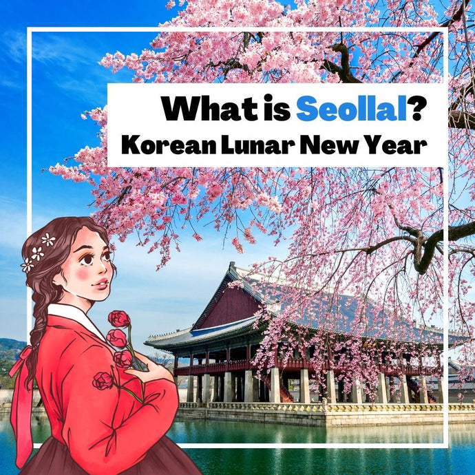 Seollal - Korean Lunar New Year